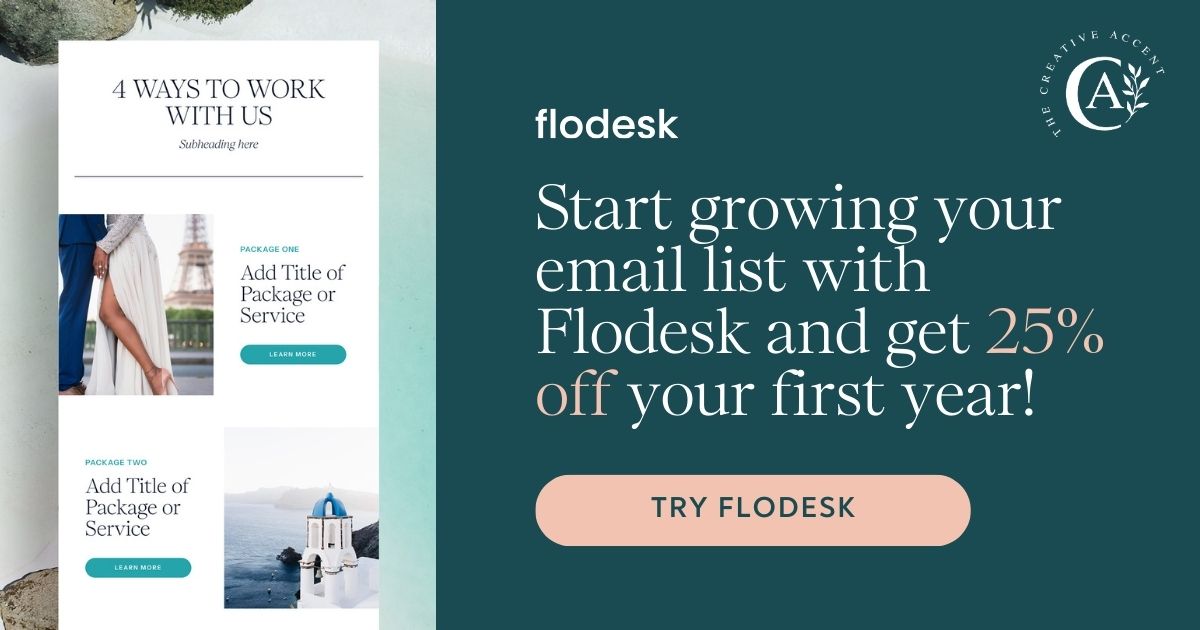 Start growing your email list with Flodesk and get 25% off your first year!