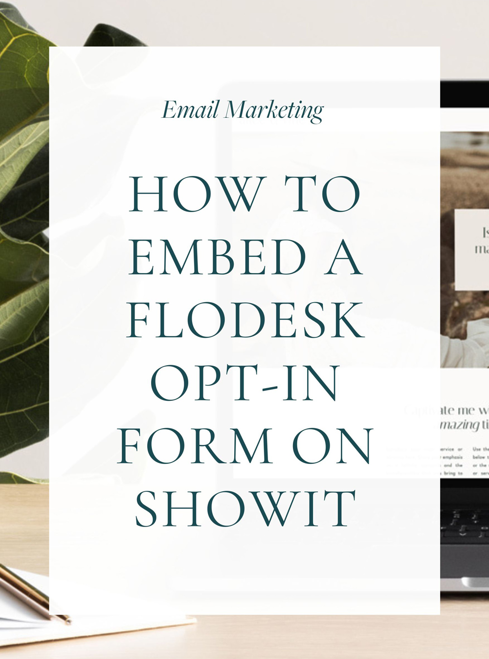 How to embed a Flodesk opt-in form on Showit